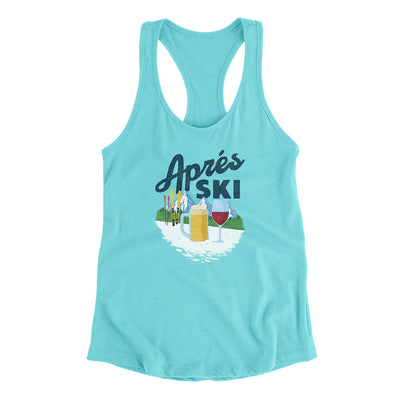Aprés Ski Women's Racerback Tank Tahiti Blue | Funny Shirt from Famous In Real Life