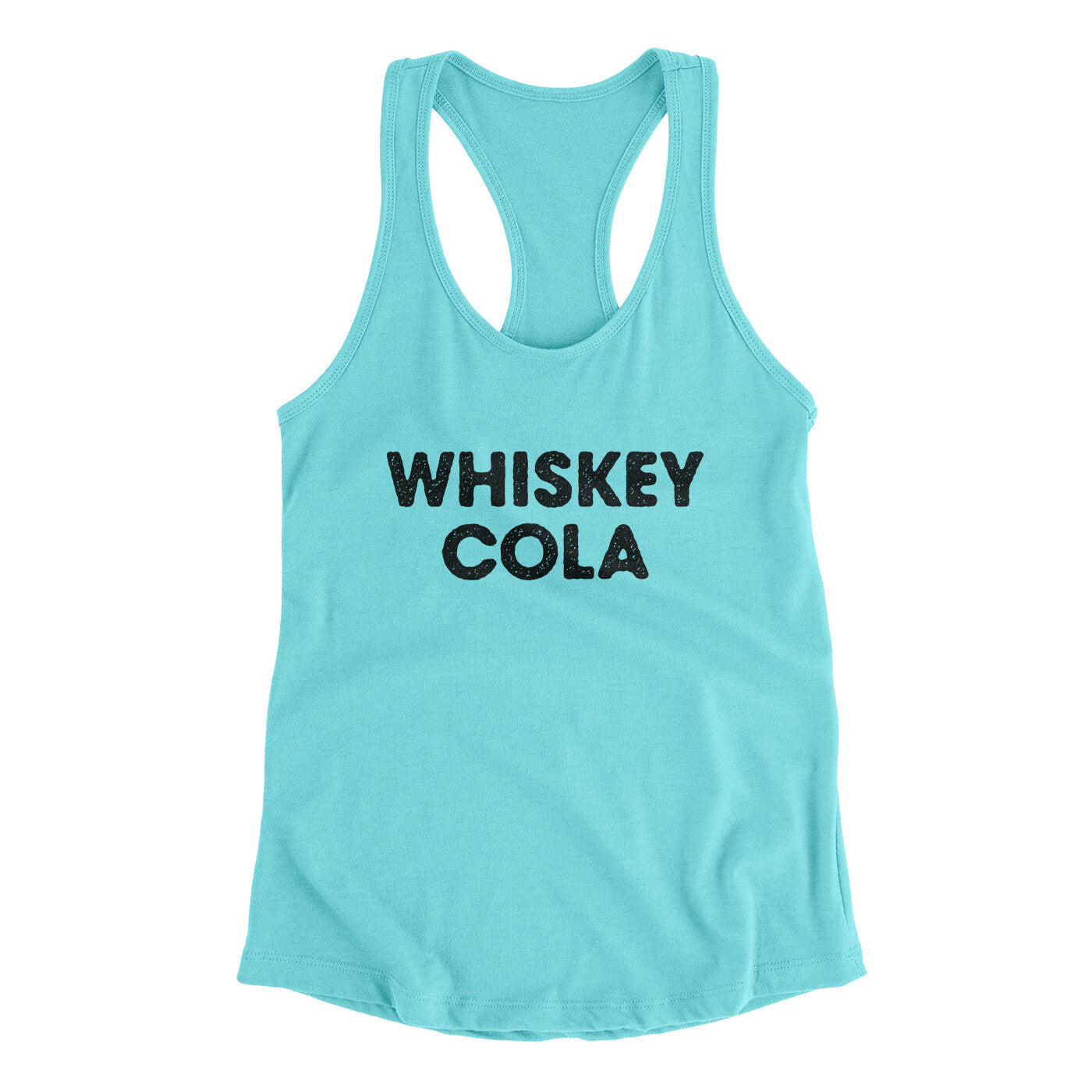 Whiskey Cola Women's Racerback Tank | Funny Shirt from Famous In Real Life