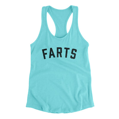 Farts Funny Women's Racerback Tank Tahiti Blue | Funny Shirt from Famous In Real Life