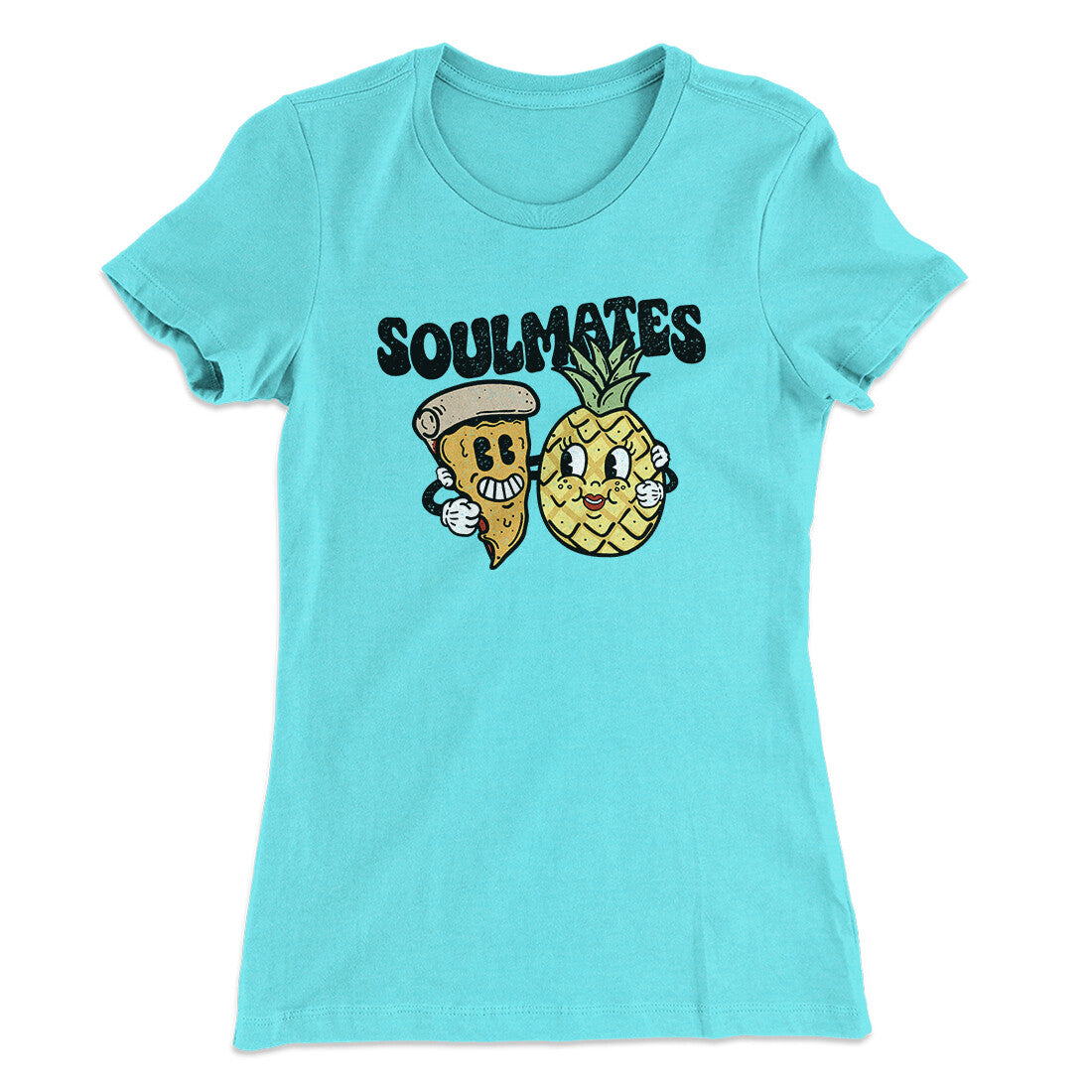Soulmates Pineapple & Pizza Women's T-Shirt | Funny Shirt from Famous In Real Life