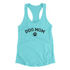 Dog Mom Women's Racerback Tank Tahiti Blue | Funny Shirt from Famous In Real Life