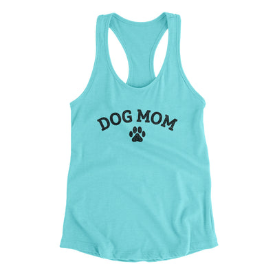 Dog Mom Women's Racerback Tank Tahiti Blue | Funny Shirt from Famous In Real Life