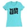 Team Bride Women's T-Shirt Tahiti Blue | Funny Shirt from Famous In Real Life