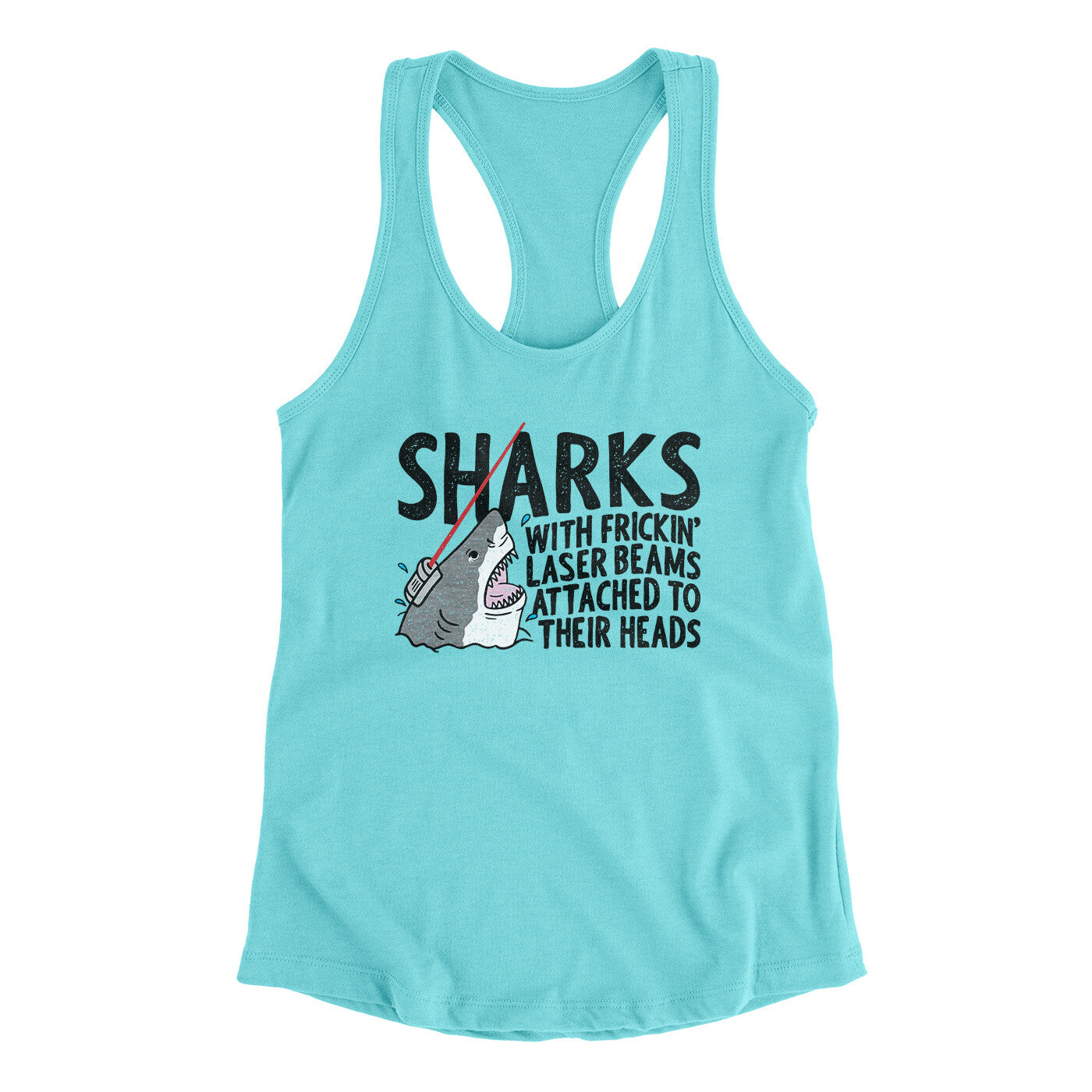 Sharks With Frickin’ Laser Beams Women's Racerback Tank | Funny Shirt from Famous In Real Life