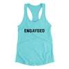 Engayged Women's Racerback Tank Tahiti Blue | Funny Shirt from Famous In Real Life