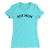 Boy Mom Women's T-Shirt Tahiti Blue | Funny Shirt from Famous In Real Life