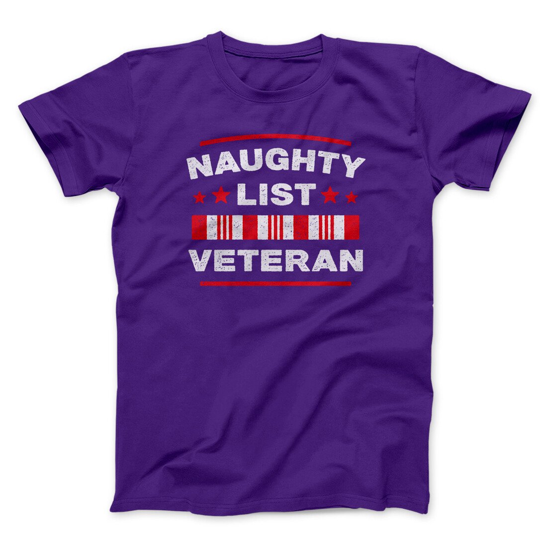 Naughty List Veterans Men/Unisex T-Shirt | Funny Shirt from Famous In Real Life