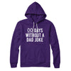 00 Days Without A Dad Joke Hoodie Team Purple | Funny Shirt from Famous In Real Life