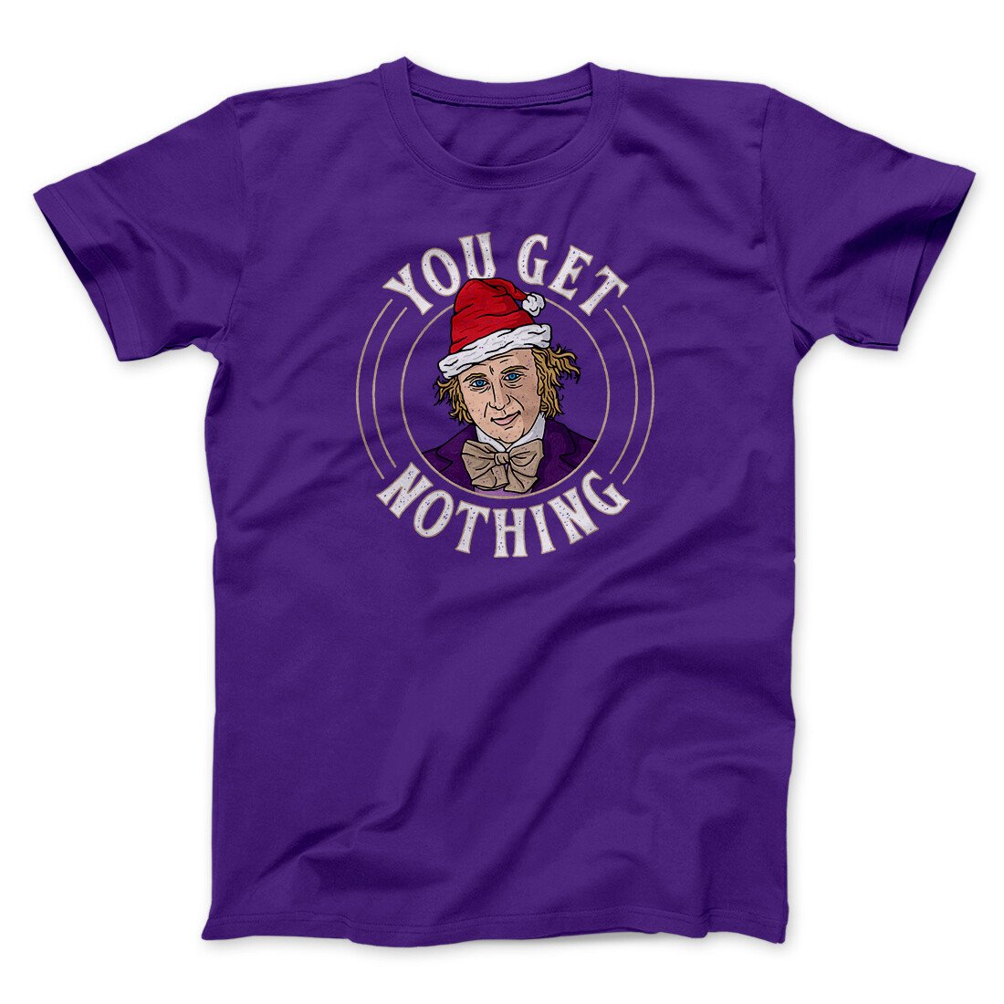You Get Nothing Funny Movie Men/Unisex T-Shirt | Funny Shirt from Famous In Real Life