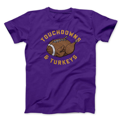Touchdowns And Turkeys Funny Thanksgiving Men/Unisex T-Shirt Team Purple | Funny Shirt from Famous In Real Life
