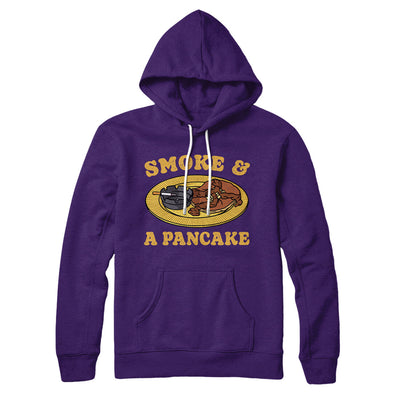 Smoke And A Pancake Hoodie Team Purple | Funny Shirt from Famous In Real Life