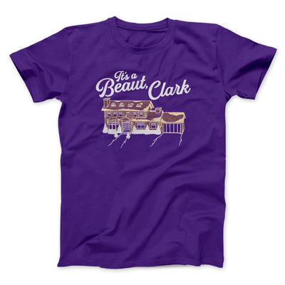 Its A Beaut Clark Funny Movie Men/Unisex T-Shirt Team Purple | Funny Shirt from Famous In Real Life