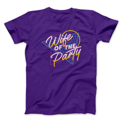 Wife Of The Party Men/Unisex T-Shirt Team Purple | Funny Shirt from Famous In Real Life