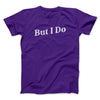 I Don't Do Matching Shirts, But I Do Men/Unisex T-Shirt Team Purple | Funny Shirt from Famous In Real Life