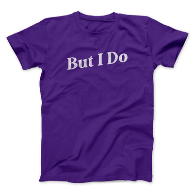 I Don't Do Matching Shirts, But I Do Funny Men/Unisex T-Shirt Team Purple | Funny Shirt from Famous In Real Life