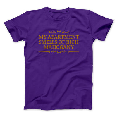 My Apartment Smells Of Rich Mahogany Funny Movie Men/Unisex T-Shirt Team Purple | Funny Shirt from Famous In Real Life
