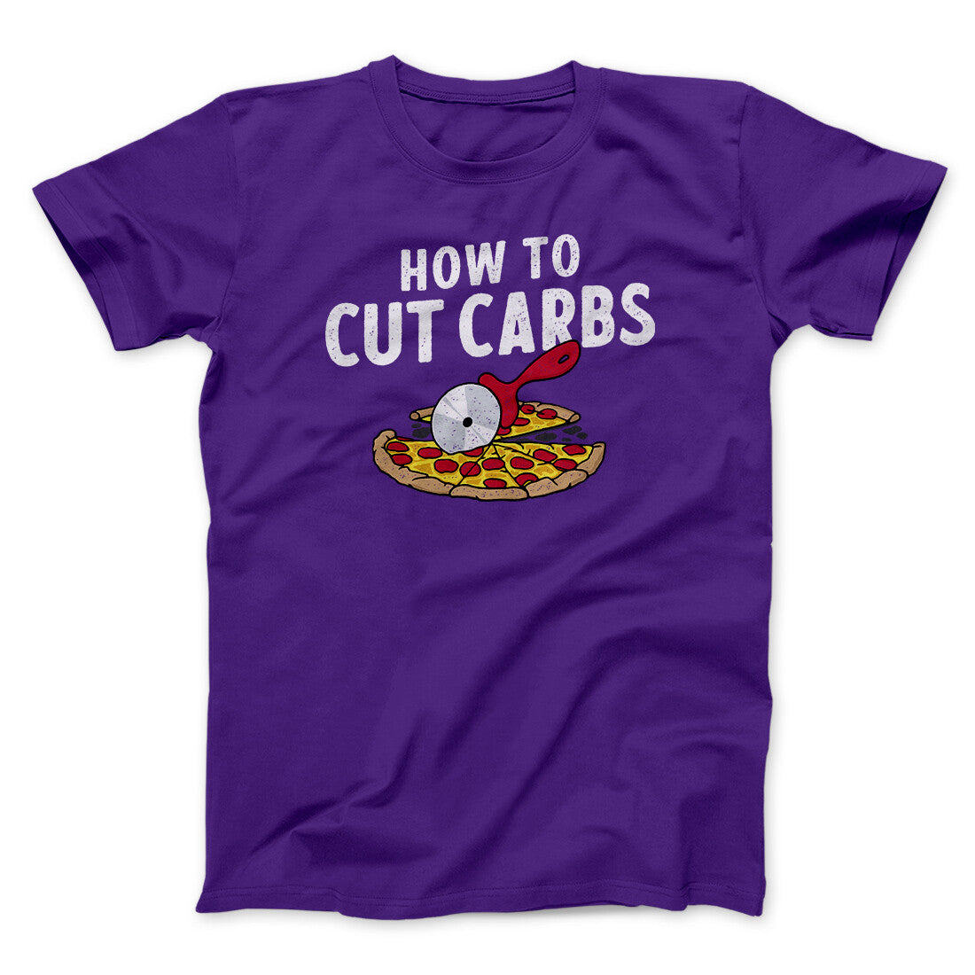 How To Cut Carbs (Pizza) Men/Unisex T-Shirt | Funny Shirt from Famous In Real Life