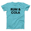 Rum And Cola Men/Unisex T-Shirt Tropical Blue | Funny Shirt from Famous In Real Life
