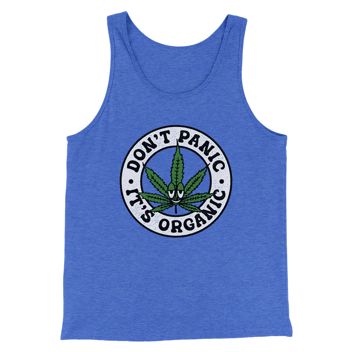Don't Panic It's Organic Men/Unisex Tank Top | Funny Shirt from Famous In Real Life