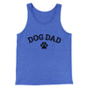 Dog Dad Men/Unisex Tank Top True Royal TriBlend | Funny Shirt from Famous In Real Life