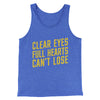 Clear Eyes, Full Hearts, Can’t Lose Men/Unisex Tank Top True Royal TriBlend | Funny Shirt from Famous In Real Life