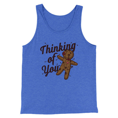 Thinking Of You Men/Unisex Tank Top True Royal TriBlend | Funny Shirt from Famous In Real Life