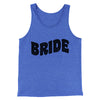 Bride Men/Unisex Tank Top True Royal TriBlend | Funny Shirt from Famous In Real Life
