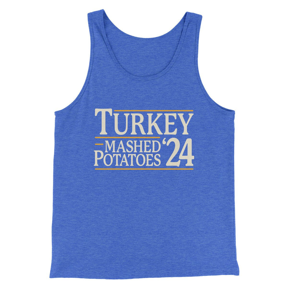 Turkey & Mashed Potatoes 2024 Funny Thanksgiving Men/Unisex Tank Top True Royal TriBlend | Funny Shirt from Famous In Real Life
