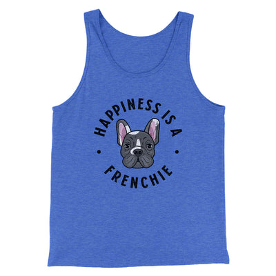 Happiness Is A Frenchie Men/Unisex Tank Top True Royal TriBlend | Funny Shirt from Famous In Real Life