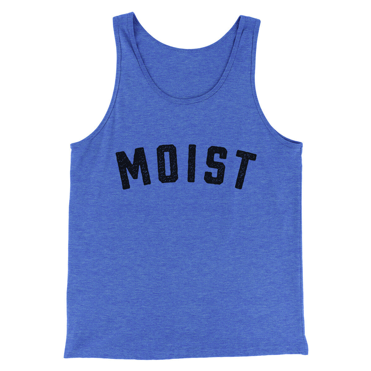 Moist Funny Men/Unisex Tank Top | Funny Shirt from Famous In Real Life