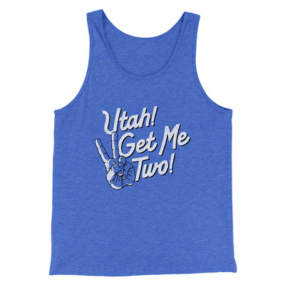 Utah Get Me Two Funny Movie Men/Unisex Tank Top True Royal TriBlend | Funny Shirt from Famous In Real Life