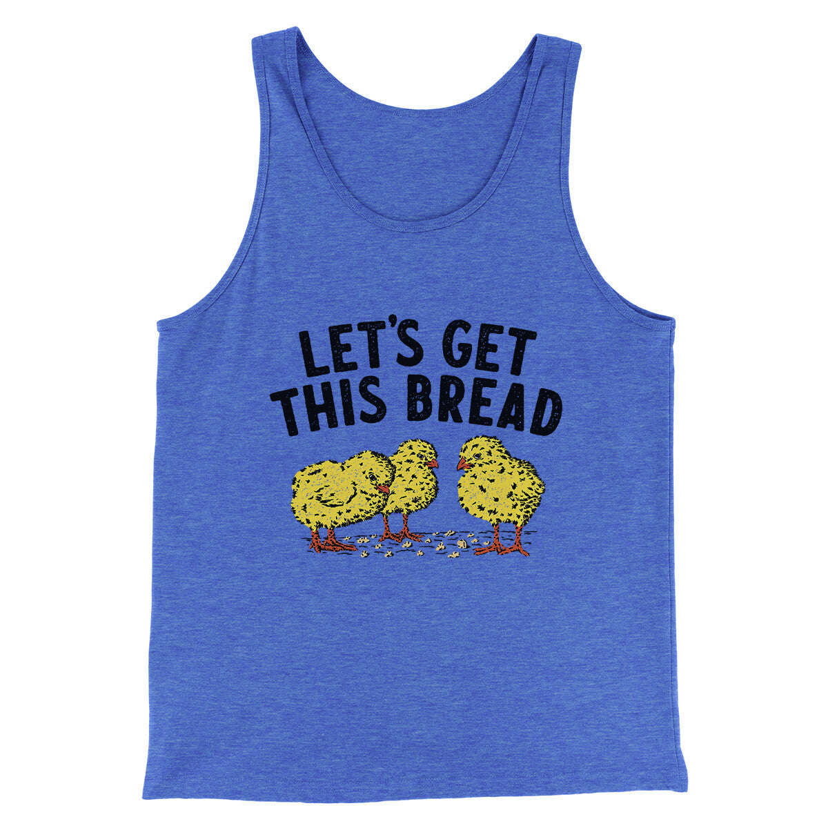 Let's Get This Bread Funny Men/Unisex Tank Top | Funny Shirt from Famous In Real Life