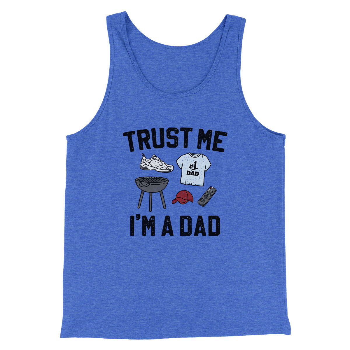 Trust Me I'm A Dad Funny Men/Unisex Tank Top | Funny Shirt from Famous In Real Life