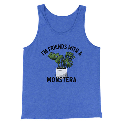 I’m Friends With A Monstera Men/Unisex Tank Top True Royal TriBlend | Funny Shirt from Famous In Real Life