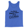 I'm Not A Regular Mom I'm A Cool Mom Funny Movie Men/Unisex Tank Top True Royal TriBlend | Funny Shirt from Famous In Real Life