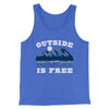 Outside Is Free Men/Unisex Tank Top True Royal TriBlend | Funny Shirt from Famous In Real Life