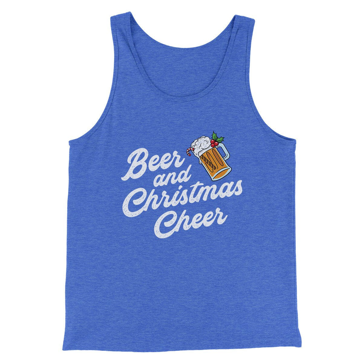 Beer And Christmas Cheer Men/Unisex Tank Top True Royal TriBlend | Funny Shirt from Famous In Real Life