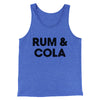 Rum And Cola Men/Unisex Tank Top True Royal TriBlend | Funny Shirt from Famous In Real Life