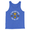 If You Ain’t First You’re Last Funny Movie Men/Unisex Tank Top True Royal TriBlend | Funny Shirt from Famous In Real Life