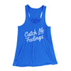 Catch No Feelings Funny Women's Flowey Racerback Tank Top True Royal | Funny Shirt from Famous In Real Life