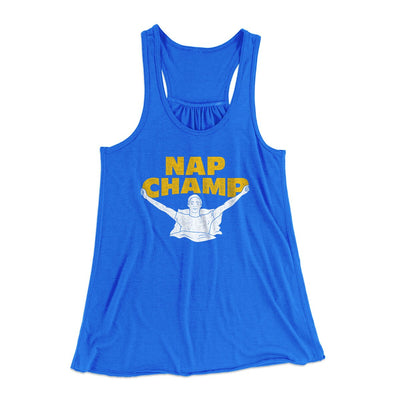 Nap Champ Funny Thanksgiving Women's Flowey Racerback Tank Top True Royal | Funny Shirt from Famous In Real Life