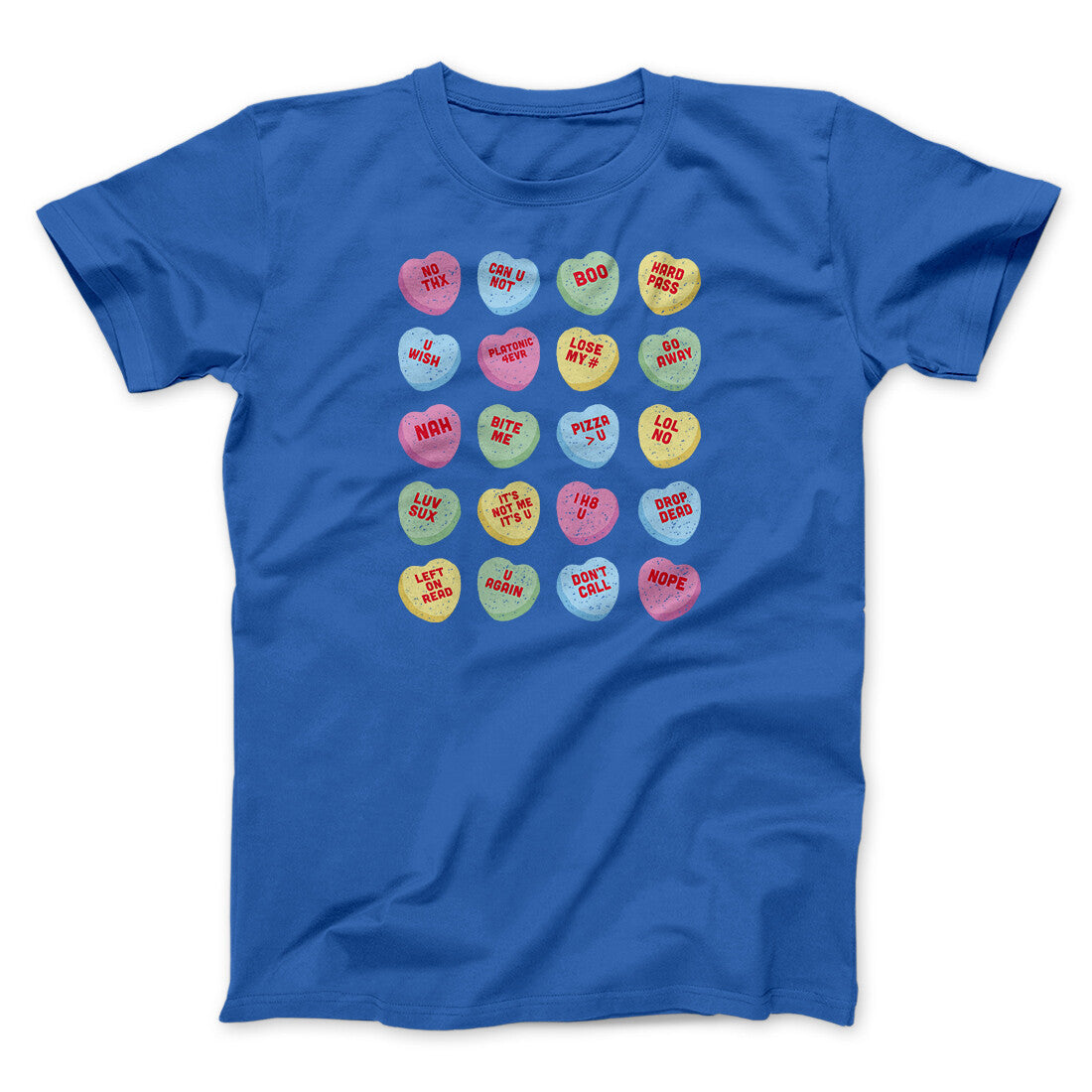 Candy Heart Anti-Valentines Men/Unisex T-Shirt | Funny Shirt from Famous In Real Life