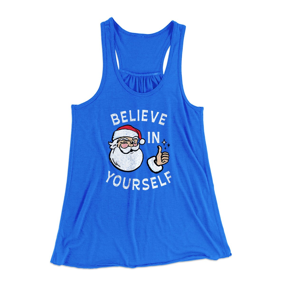 Believe In Yourself Women's Flowey Racerback Tank Top | Funny Shirt from Famous In Real Life