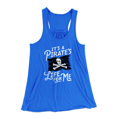 It's A Pirates Life For Me Women's Flowey Racerback Tank Top True Royal | Funny Shirt from Famous In Real Life