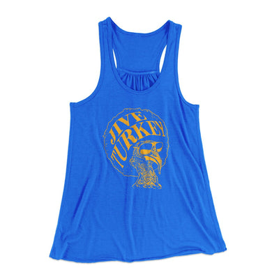Jive Turkey Funny Thanksgiving Women's Flowey Racerback Tank Top True Royal | Funny Shirt from Famous In Real Life