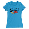 Salty Chips Funny Women's T-Shirt Turquoise | Funny Shirt from Famous In Real Life