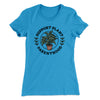 Support Plant Parenthood Women's T-Shirt Turquoise | Funny Shirt from Famous In Real Life