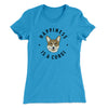 Happiness Is A Corgi Women's T-Shirt Turquoise | Funny Shirt from Famous In Real Life