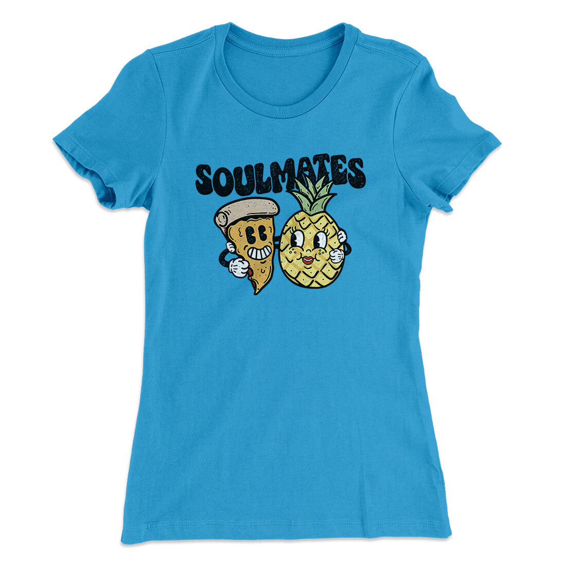 Soulmates Pineapple & Pizza Women's T-Shirt | Funny Shirt from Famous In Real Life