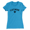 Cat Mom Women's T-Shirt Turquoise | Funny Shirt from Famous In Real Life